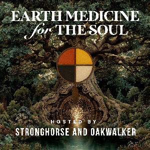 Earth Medicine for the Soul