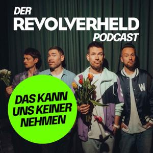 Das kann uns keiner nehmen - Der Revolverheld Podcast
