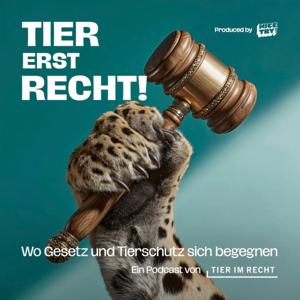 Tier erst Recht! - Wo Gesetz und Tierschutz sich begegnen