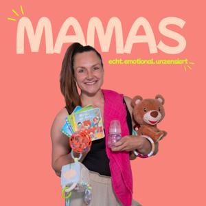 MAMAS - echt.emotional.unzensiert.