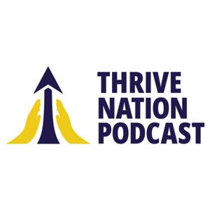 The Thrive Nation Podcast
