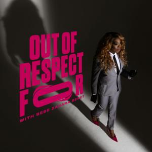 Out of Respect For with BeBe Zahara Benet