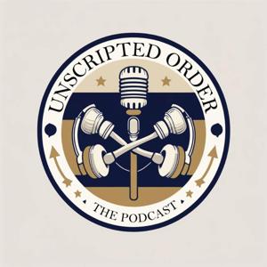 The Unscripted Order Podcast