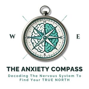The Anxiety Compass Podcast