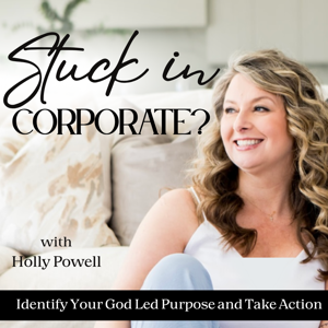 Stuck In Corporate? |Burnout, Clarity, Calling, Courage