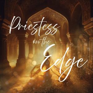 Priestess on the Edge