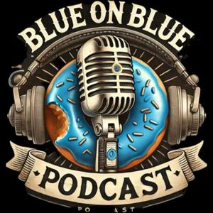 The Blue on Blue Podcast