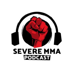 Severe MMA Podcast by SevereMMA.com