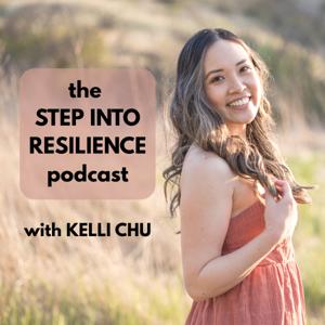Step Into Resilience with Kelli Chu