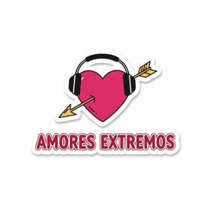 Amores Extremos Podcast