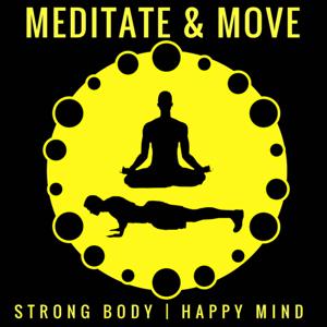 Meditate And Move Podcast