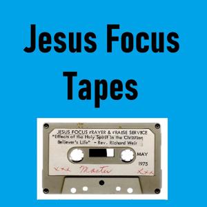 Jesus Focus Tapes