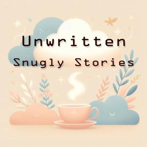 Unwritten: Snugly Stories