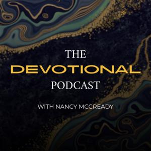The Devotional Podcast with Nancy McCready