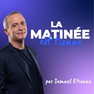 La Matinée Est Tienne, par Samuel Etienne