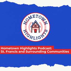 Hometown Highlights - Saint Francis MN and Surrounding Communities