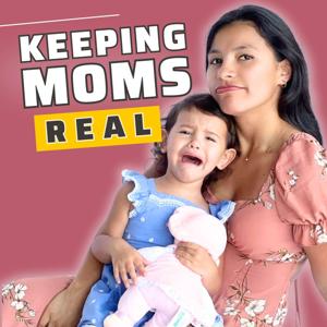 Keeping Moms Real