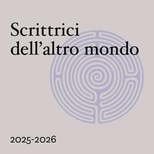Scrittrici dell'altro mondo 2025-2026