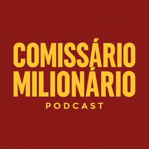 Comissário Milionário Podcast