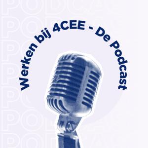 Werken bij 4CEE | De podcast
