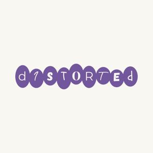 Distorted