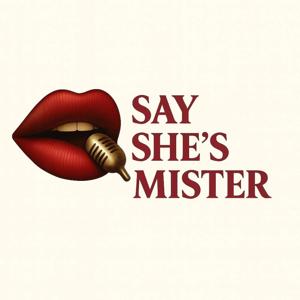 Say She's Mister