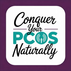 Conquer Your PCOS Naturally