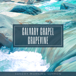 Calvary Chapel Grapevine (Audio)