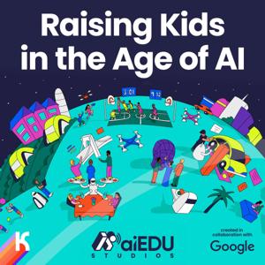 Raising Kids in the Age of AI