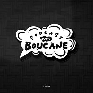 Dans Boucane Podcast
