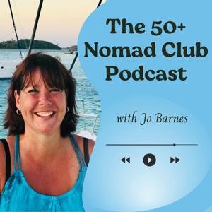 The 50+ Nomad Club Podcast