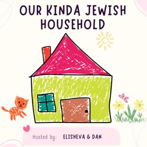 Our Kinda Jewish Household