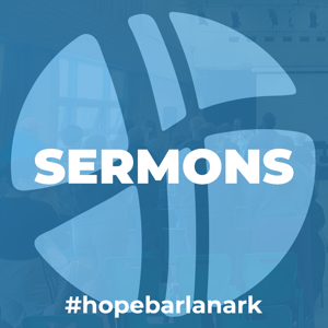 Hope Community Church Barlanark: Sermons