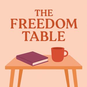 The Freedom Table