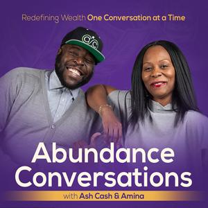 Abundance Conversations with Ash Cash & Amina