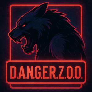 The Danger Zoo (D.A.N.G.E.R.Z.O.O.)