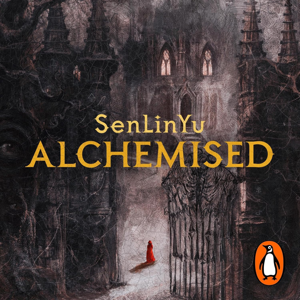 Alchemised by SenLinYu, Book Summary, Podcast, English