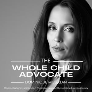 The Whole Child Advocate