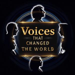 Voices That Changed the World