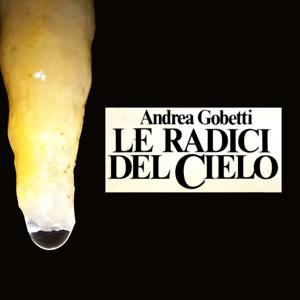 Le radici del cielo
