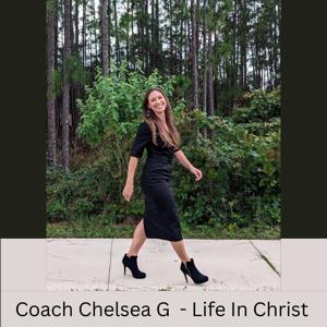 Coach Chelsea G - Life in Christ