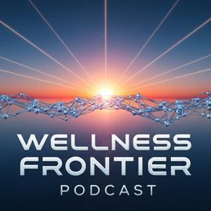 Wellness Frontier Podcast