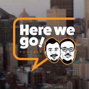 Here We Go Podcast