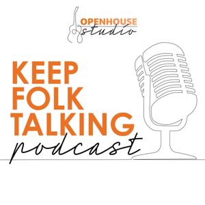 Keep Folk Talking by Openhouse Studio