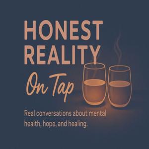 Honest Reality on Tap