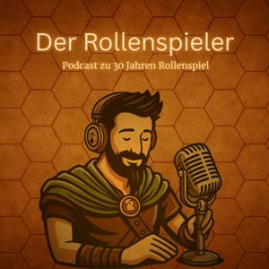 Der Rollenspieler - Der Podcast zu 30 Jahren Rollenspiel