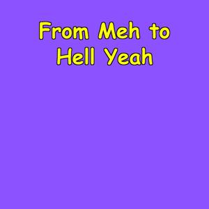 From Meh to Hell Yeah | Enthusiasm Reset