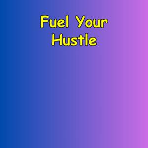 Fuel Your Hustle | Daily Fire for Creators