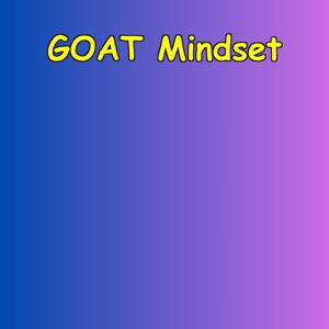 GOAT Mindset | Daily Affirmations for Greatness