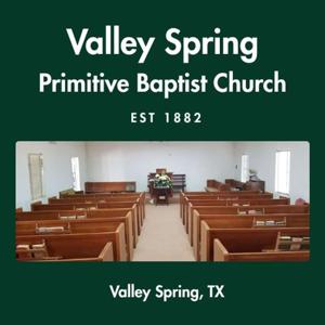 Valley Spring Primitive Baptist Church